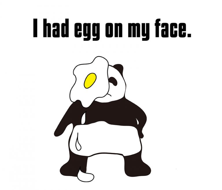 have egg on one’s faceの意味と使い方 eigolab(えいご研）