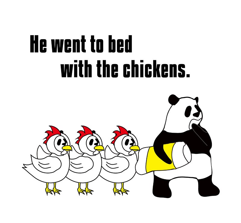 go to bed with the chickensのフレーズ