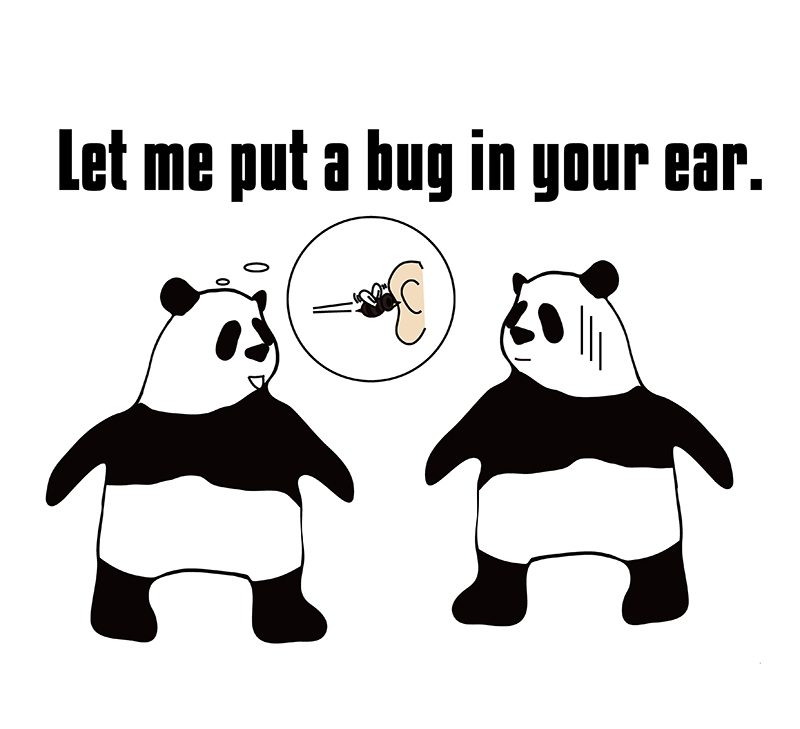 put a bug in one's earのパンダの絵