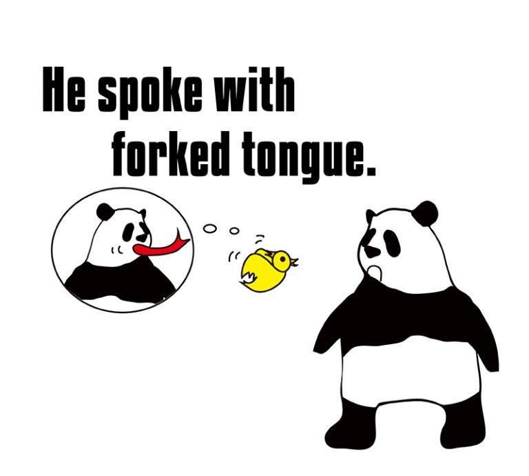 speak with forked tongueの意味と使い方 eigolab(えいご研）