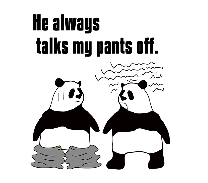 talk one's pants offのパンダの絵